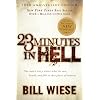23 Minutes in Hell. One Man's Story About What He Saw, Heard, and Felt in That Place of Torment